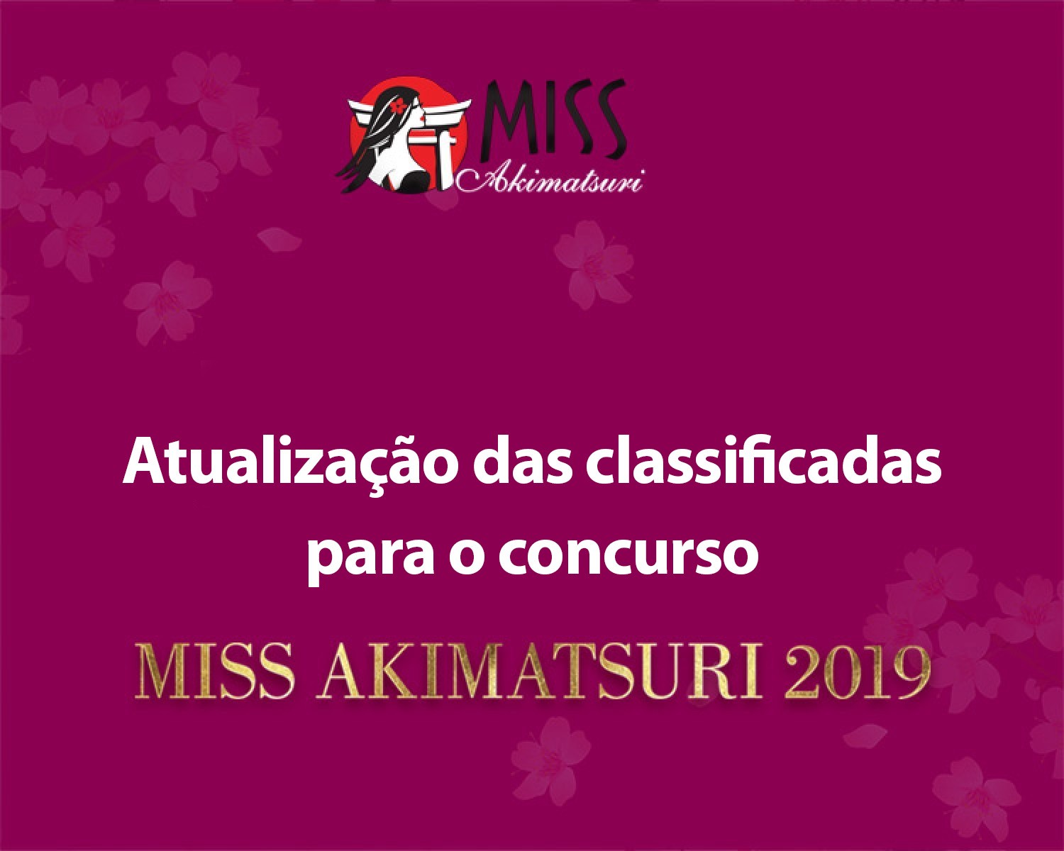 Img: Miss Akimatsuri: Atualização das classificadas para o concurso 2019