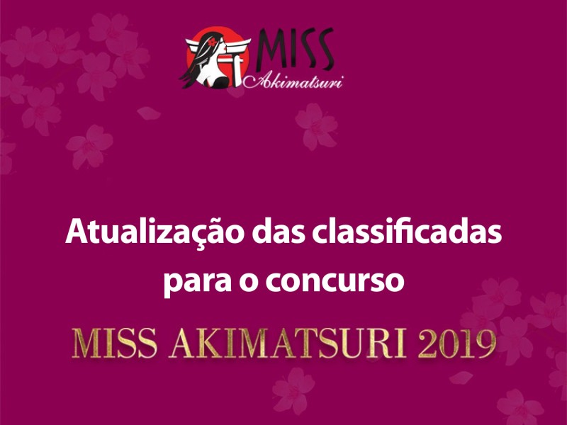 Img: Miss Akimatsuri: Atualização das classificadas para o concurso 2019