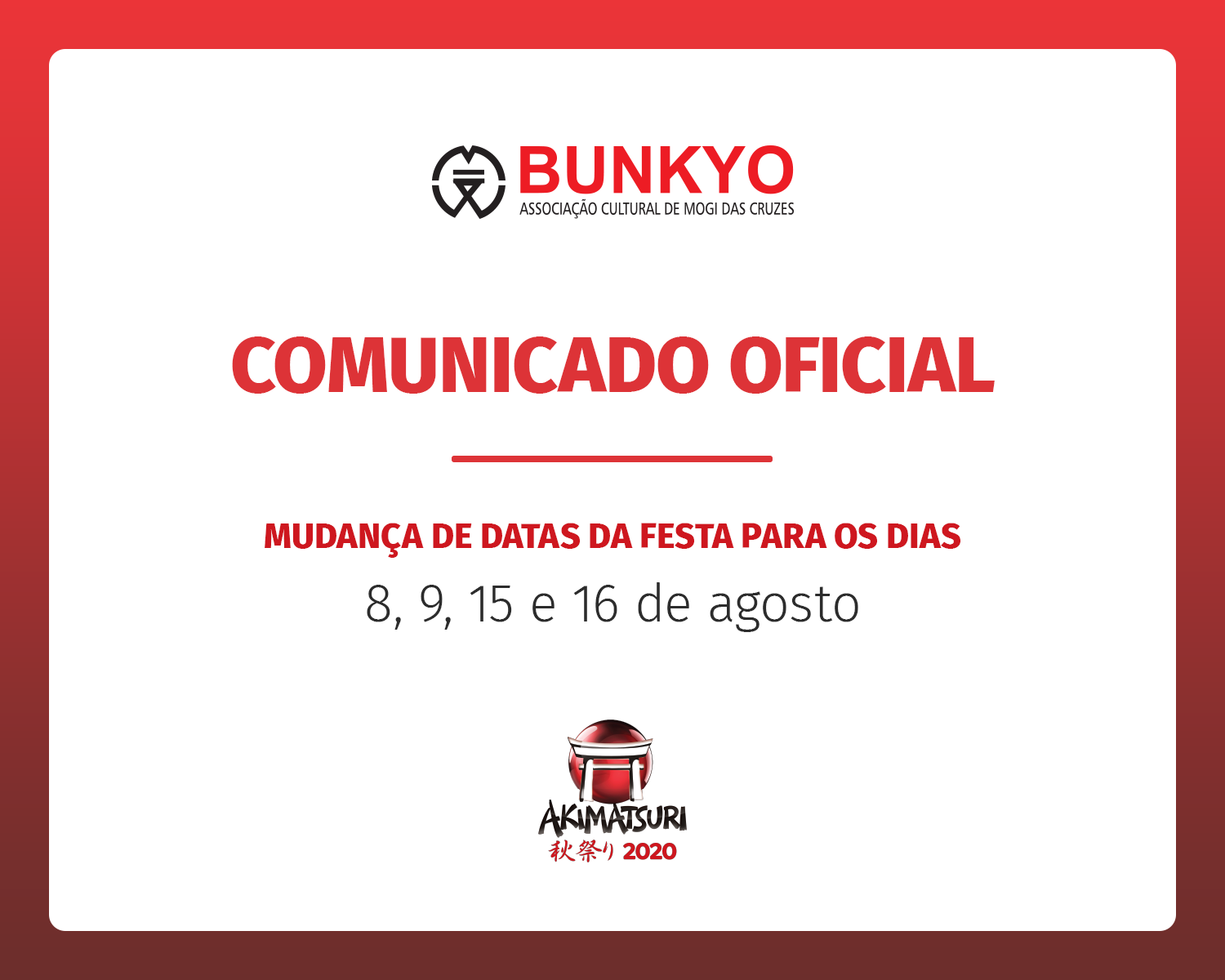 Img: COMUNICADO OFICIAL: Akimatsuri 2020 será adiado para os dias 8, 9, 15 e 16 de agosto